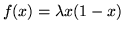 $f(x)=\lambda x(1-x)$